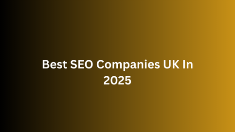 best seo companies uk in 2025
